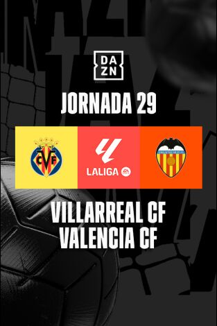 Jornada 29. Jornada 29: Villarreal - Valencia