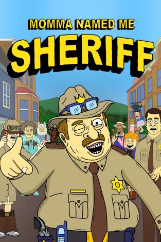 Momma Named me Sheriff, Season 1. T(T1). Momma Named me Sheriff, Season 1 (T1)