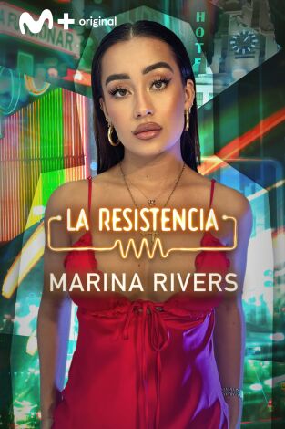 La Resistencia. T(T7). La Resistencia (T7): Marina Rivers