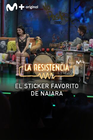 Lo + de los invitados. T(T7). Lo + de los... (T7): El sticker favorito de Naiara 04.03.24