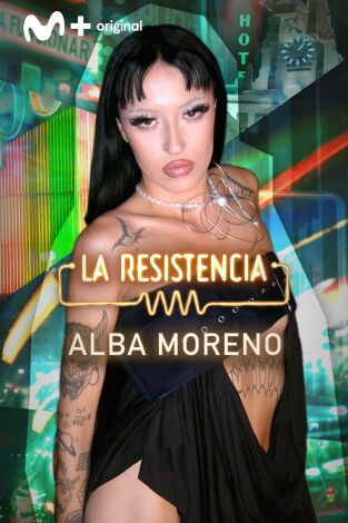 La Resistencia. T(T7). La Resistencia (T7): Alba Moreno