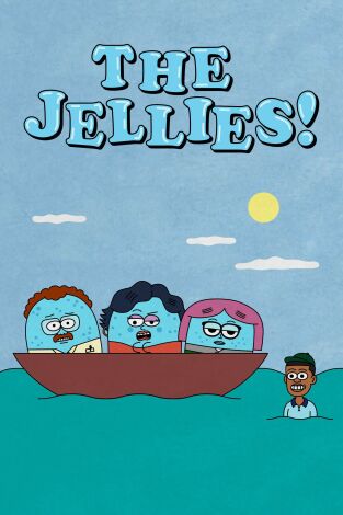 The Jellies!. T(T2). The Jellies! (T2)