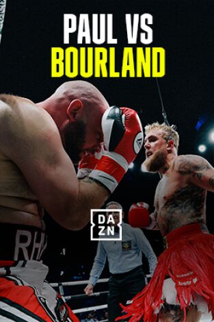Boxeo: velada Paul vs Bourland. T(2024). Boxeo: velada... (2024): Jake Paul vs Ryan Bourland