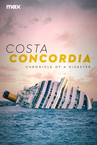 Costa Concordia: The Chronicle of a Disaster