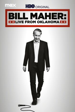 Bill Maher: En directo desde Oklahoma