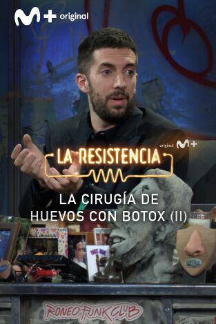 Lo + del público. T(T7). Lo + del público (T7): Cirugía de huevos con botox (II) 19.03.24