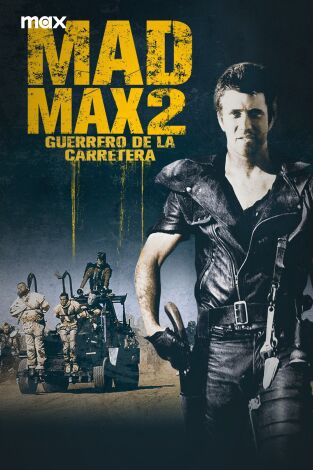 Mad Max 2. El guerrero de la carretera