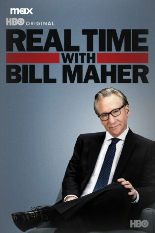 Real Time with Bill Maher. T(T22). Real Time with Bill Maher (T22)