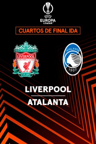 Cuartos de final. Cuartos de final: Liverpool - Atalanta