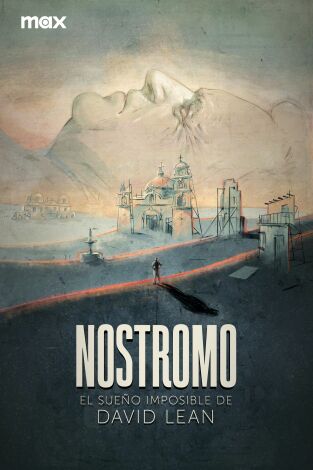 Selección TCM: Nostromo: el sueño imposible de David Lean