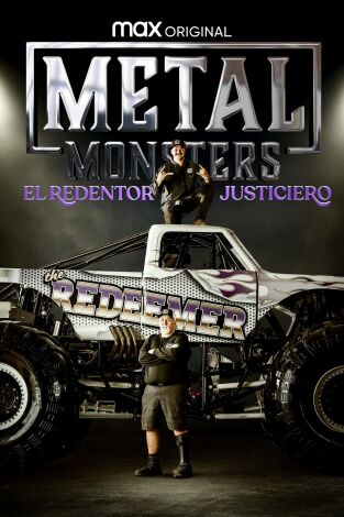 Metal Monsters: el Redentor Justiciero