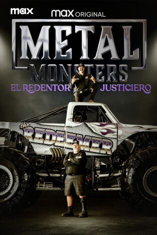 Metal Monsters: el Redentor Justiciero