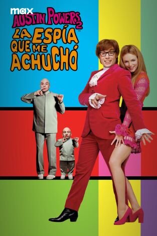 Austin Powers 2: La espía que me achuchó