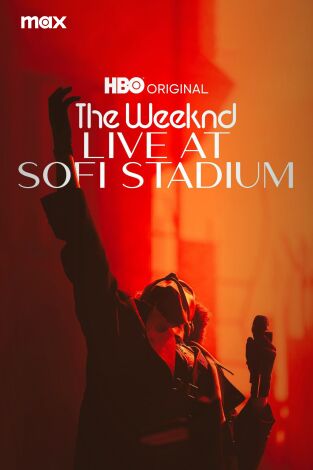 The Weeknd: Live at SoFi Stadium