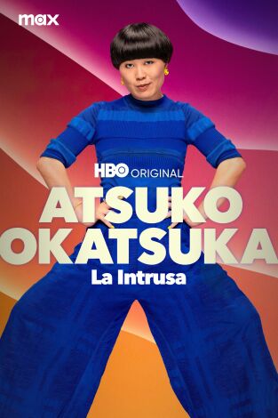 Atsuko Okatsuka: La Intrusa