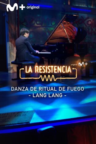 Lo + de los invitados. T(T7). Lo + de los... (T7): Lang Lang y la danza del fuego 18.04.24