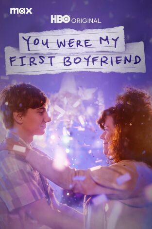 You Were My First Boyfriend