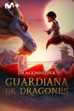 Dragonkeeper: Guardiana de dragones