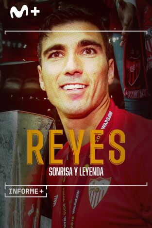 Informe Plus+. Reyes, sonrisa y leyenda