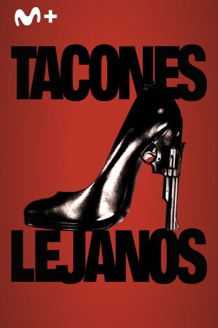 Tacones lejanos