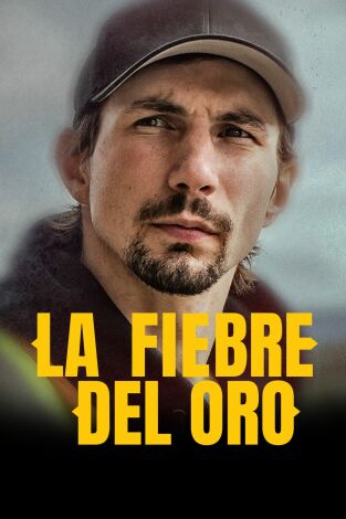 La fiebre del oro, Season 3. La fiebre del oro, Season 3 