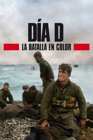 Día D: la batalla en color