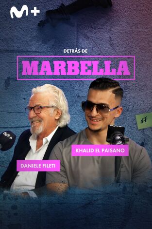 Detrás de Marbella. T(T1). Detrás de Marbella (T1): Khalid El Paisano y Daniele Fileti