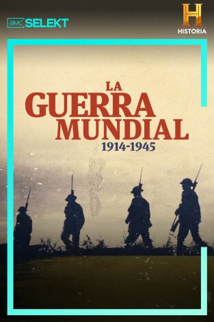 La Guerra Mundial: 1914 - 1945. La Guerra Mundial: 1914 - 1945 