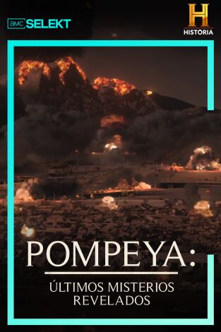 Pompeya, últimos misterios revelados. Pompeya, últimos misterios revelados 