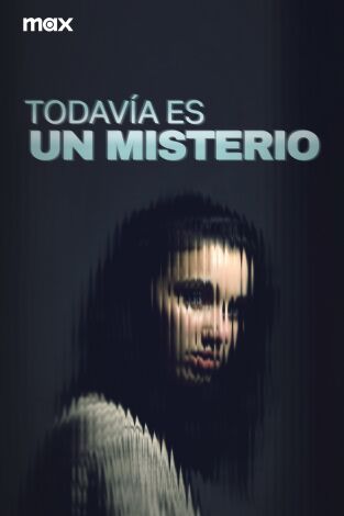 Todavía es un misterio. Todavía es un misterio 