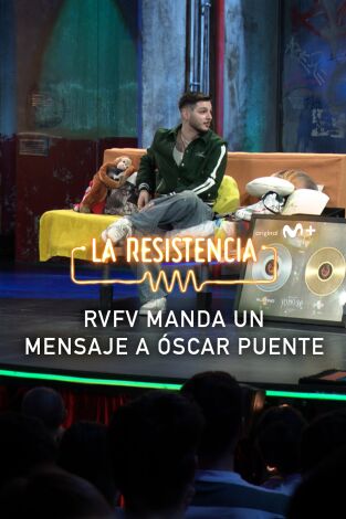 Lo + de los invitados. T(T7). Lo + de los... (T7): El mensaje de RVFV 21.05.24