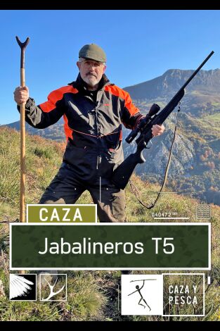 Jabalineros. T(T5). Jabalineros (T5): Con la Sociedad de cazadores Santa Mariña