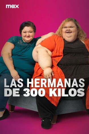 Las hermanas de 300 kilos. T(T3). Las hermanas de 300 kilos (T3)