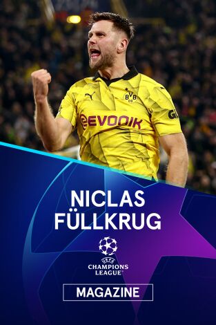 Magazine Champions. Protagonistas. T(23/24). Magazine... (23/24): Niclas Füllkrug