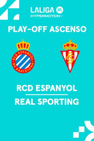 Play-off ascenso. Play-off ascenso: Espanyol - Sporting