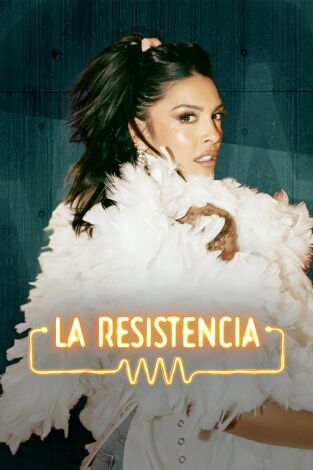 La Resistencia. T(T7). La Resistencia (T7): Lorena Castell