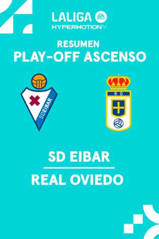 Play Off de ascenso. Semifinales. Play Off de ascenso...: Eibar - Oviedo