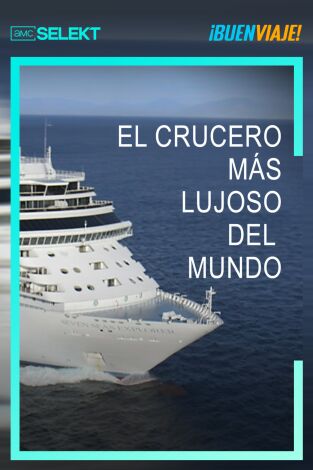 El crucero más lujoso del mundo