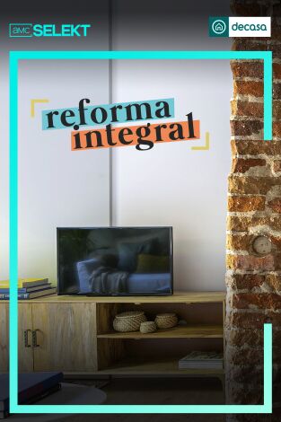 Reforma Integral. T(T1). Reforma Integral (T1)