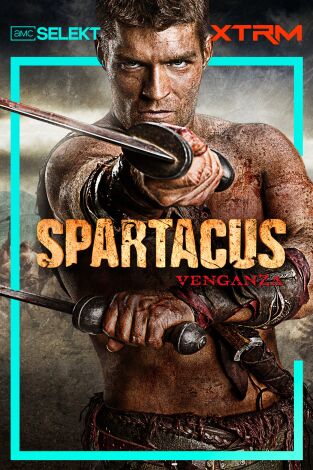 Spartacus: Venganza. T(T2). Spartacus: Venganza (T2)