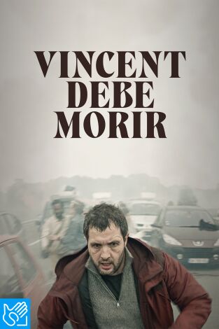 (LSE) - Vincent debe morir