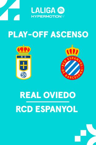 Play-off ascenso. Play-off ascenso: Oviedo - Espanyol