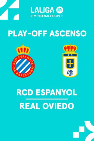 Play-off ascenso. Play-off ascenso: Espanyol - Oviedo