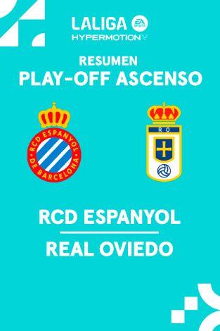 Play Off de ascenso. Final. Play Off de ascenso...: Espanyol - Real Oviedo