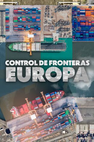 Control De Fronteras: Europa, Season 1. Control De Fronteras: Europa, Season 1 
