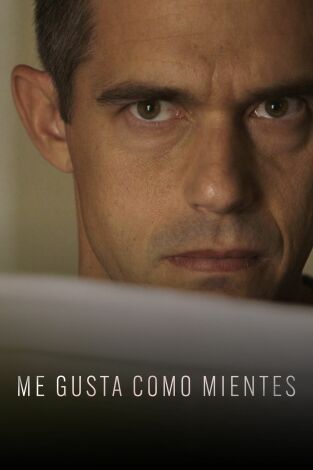 Me gusta como mientes, Season 1. Me gusta como mientes, Season 1 