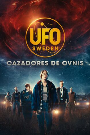 UFO Sweden: cazadores de ovnis