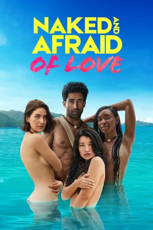 Naked and Afraid of Love. Naked and Afraid of Love: Besé a una chica