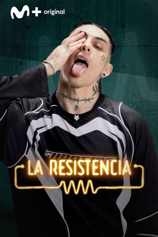 La Resistencia. T(T7). La Resistencia (T7): Khea