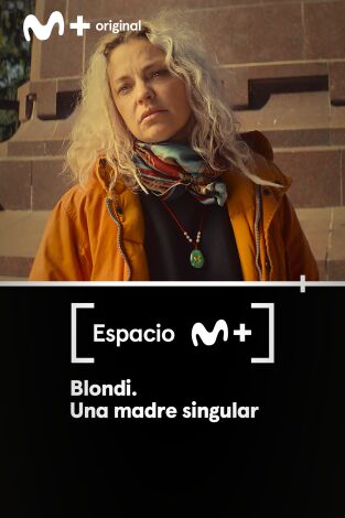 Espacio M+. T(T1). Espacio M+ (T1): Blondi. Una madre singular